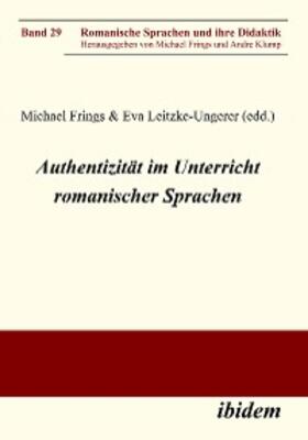 Frings / Leitzke-Ungerer |  Authentizität im Unterricht romanischer Sprachen | eBook | Sack Fachmedien