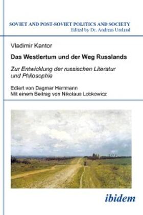 Kantor / Herrmann |  Das Westlertum und der Weg Russlands | eBook | Sack Fachmedien