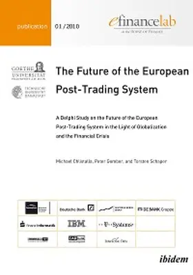 Chlistalla / Gomber / Schaper |  The Future of the European Post-Trading System | eBook | Sack Fachmedien