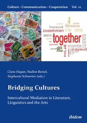 Rentel / Schwerter / Hogan |  Bridging Cultures: Intercultural Mediation in Literature, Linguistics and the Arts | eBook | Sack Fachmedien