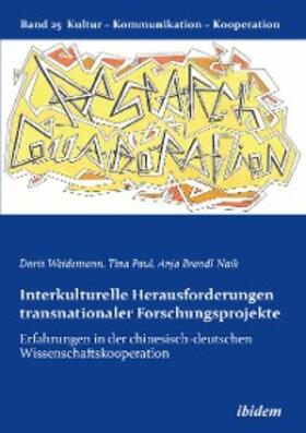 Weidemann / Paul / Brandl-Naik |  Interkulturelle Herausforderungen transnationaler Forschungsprojekte | eBook | Sack Fachmedien