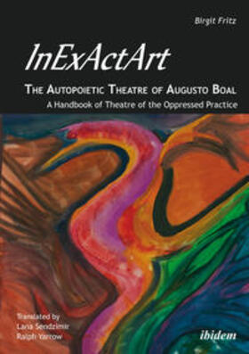 Fritz |  InExActArt - The Autopoietic Theatre of Augusto Boal | eBook | Sack Fachmedien
