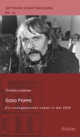 Leistner |  Gerd Poppe - Ein unangepasstes Leben in der DDR | eBook | Sack Fachmedien