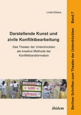 Ebbers |  Darstellende Kunst und zivile Konfliktbearbeitung | eBook | Sack Fachmedien