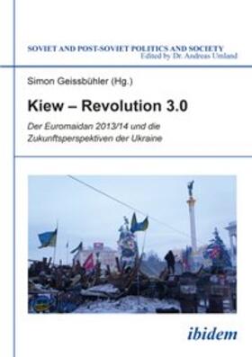 Geissbühler |  Kiew – Revolution 3.0 | eBook | Sack Fachmedien