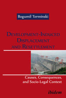 Terminski |  Development-Induced Displacement and Resettlement: Causes, Consequences, and Socio-Legal Context | eBook | Sack Fachmedien