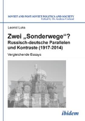 Luks |  Zwei "Sonderwege"? Russisch-deutsche Parallelen und Kontraste (1917-2014) | eBook | Sack Fachmedien