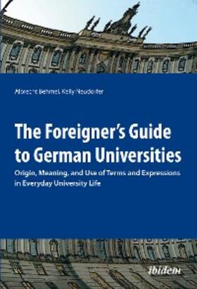 Behmel |  The Foreigner's Guide to German Universities | eBook | Sack Fachmedien