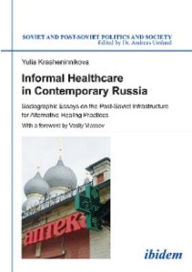 Krasheninnikova |  Informal Healthcare in Contemporary Russia | eBook | Sack Fachmedien
