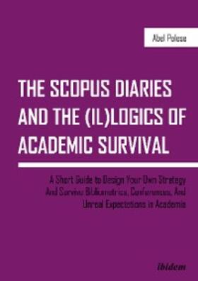 Polese |  The SCOPUS Diaries and the (il)logics of Academic Survival | eBook | Sack Fachmedien