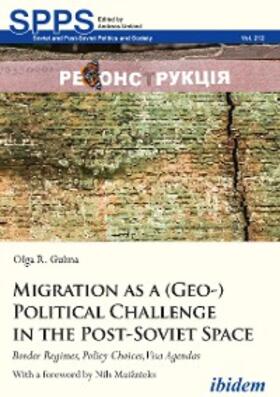 Gulina |  Migration as a (Geo-)Political Challenge in the Post-Soviet Space | eBook | Sack Fachmedien