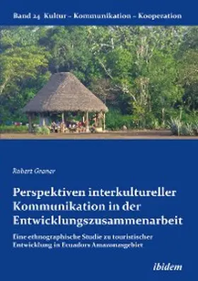 Graner |  Perspektiven interkultureller Kommunikation in der Entwicklungszusammenarbeit | eBook | Sack Fachmedien