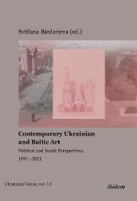 Biedarieva |  Contemporary Ukrainian and Baltic Art | eBook | Sack Fachmedien