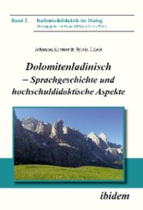 Kramer / Thiele |  Dolomitenladinisch - Sprachgeschichte und hochschuldidaktische Aspekte | eBook | Sack Fachmedien