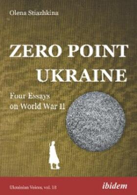 Stiazhkina |  Zero Point Ukraine | eBook | Sack Fachmedien
