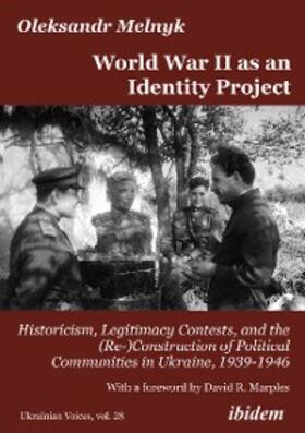 Melnyk |  World War II as an Identity Project | eBook | Sack Fachmedien