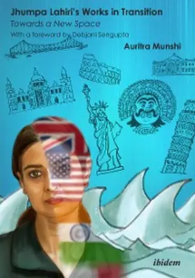 Munshi | Jhumpa Lahiri's Works in Transition: Towards a New Space | E-Book | sack.de