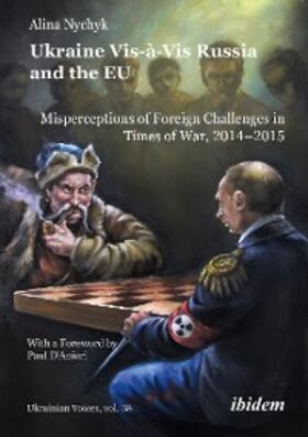 Nychyk |  Ukraine Vis-à-Vis Russia and the EU | eBook | Sack Fachmedien