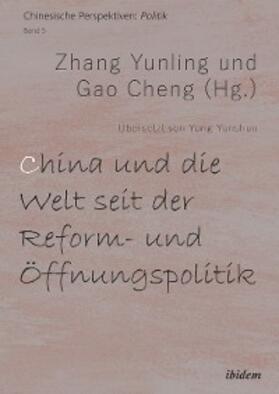 Yunling / Cheng |  China und die Welt seit der Reform- und Öffnungspolitik | eBook | Sack Fachmedien