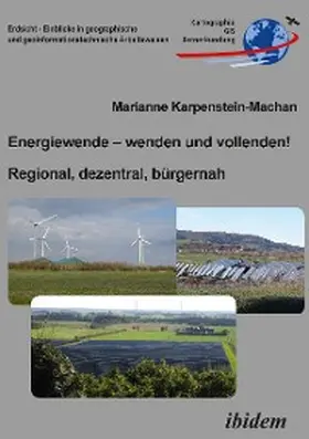 Karpenstein-Machan |  Energiewende - wenden und vollenden! Regional, dezentral, bürgernah | eBook | Sack Fachmedien