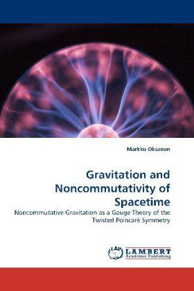 Oksanen |  Gravitation and Noncommutativity of Spacetime | Buch |  Sack Fachmedien