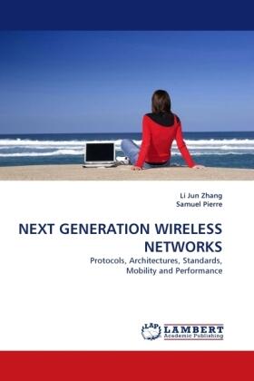 Zhang / Pierre |  NEXT GENERATION WIRELESS NETWORKS | Buch |  Sack Fachmedien