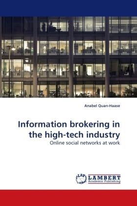 Quan-Haase |  Information brokering in the high-tech industry | Buch |  Sack Fachmedien