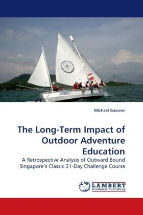 Gassner |  The Long-Term Impact of Outdoor Adventure Education | Buch |  Sack Fachmedien