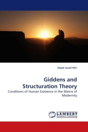 Miri |  Giddens and Structuration Theory | Buch |  Sack Fachmedien