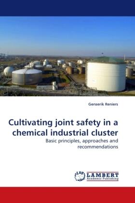 Reniers |  Cultivating joint safety in a chemical industrial cluster | Buch |  Sack Fachmedien