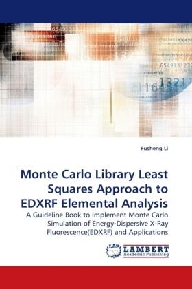 Li |  Monte Carlo Library Least Squares Approach to EDXRF Elemental Analysis | Buch |  Sack Fachmedien