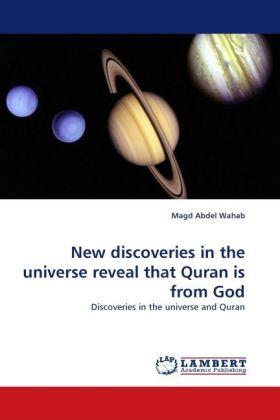 Abdel Wahab |  New discoveries in the universe reveal that Quran is from God | Buch |  Sack Fachmedien
