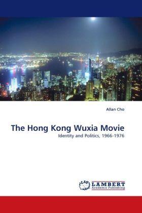 Cho |  The Hong Kong Wuxia Movie | Buch |  Sack Fachmedien