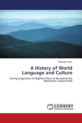 Thom |  A History of World Language and Culture | Buch |  Sack Fachmedien