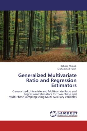 Ahmad / Hanif |  Generalized Multivariate Ratio and Regression Estimators | Buch |  Sack Fachmedien