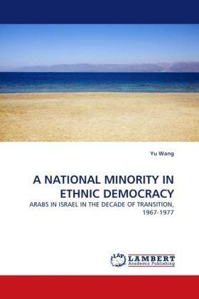 Wang |  A NATIONAL MINORITY IN ETHNIC DEMOCRACY | Buch |  Sack Fachmedien