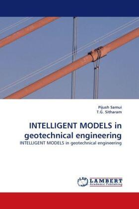 Samui / Sitharam |  INTELLIGENT MODELS in geotechnical engineering | Buch |  Sack Fachmedien