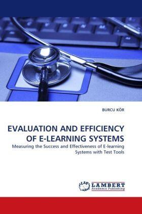 Kör |  EVALUATION AND EFFICIENCY OF E-LEARNING SYSTEMS | Buch |  Sack Fachmedien