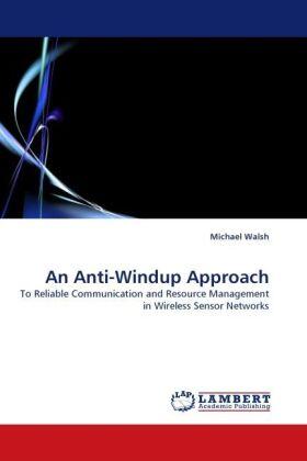 Walsh |  An Anti-Windup Approach | Buch |  Sack Fachmedien