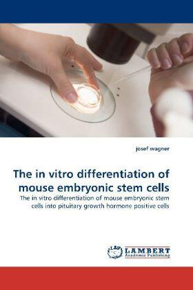 Wagner |  The in vitro differentiation of mouse embryonic stem cells | Buch |  Sack Fachmedien