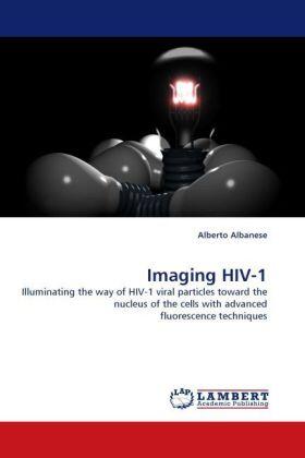 Albanese |  Imaging HIV-1 | Buch |  Sack Fachmedien