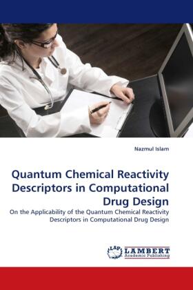 Islam |  Quantum Chemical Reactivity Descriptors in Computational Drug Design | Buch |  Sack Fachmedien