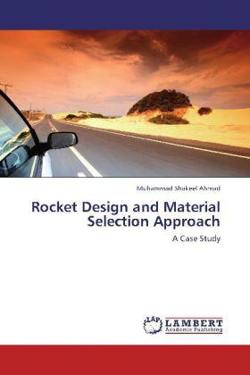 Ahmad |  Rocket Design and Material Selection Approach | Buch |  Sack Fachmedien