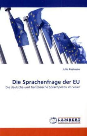 Festman |  Die Sprachenfrage der EU | Buch |  Sack Fachmedien