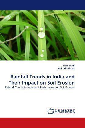 Pal / Al-Tabbaa |  Rainfall Trends in India and Their Impact on Soil Erosion | Buch |  Sack Fachmedien