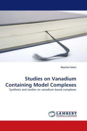 Islam |  Studies on Vanadium Containing Model Complexes | Buch |  Sack Fachmedien