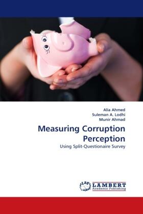 Ahmed / A. Lodhi / Ahmad |  Measuring Corruption Perception | Buch |  Sack Fachmedien