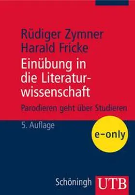 Fricke / Zymner |  Einübung in die Literaturwissenschaft | eBook | Sack Fachmedien