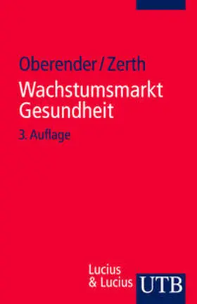 Oberender / Zerth |  Wachstumsmarkt Gesundheit | eBook | Sack Fachmedien