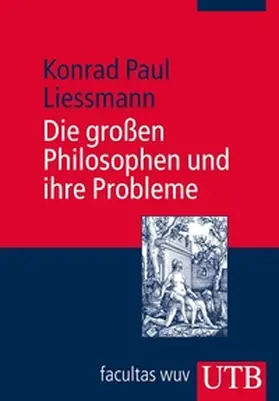 Liessmann |  Die großen Philosophen und ihre Probleme | eBook | Sack Fachmedien